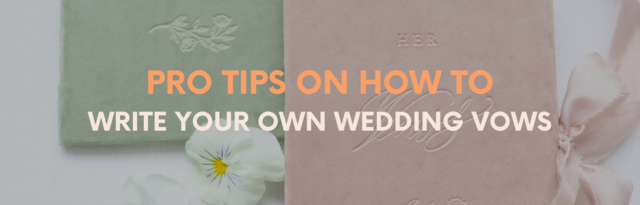How to Write Your Own Wedding Vows