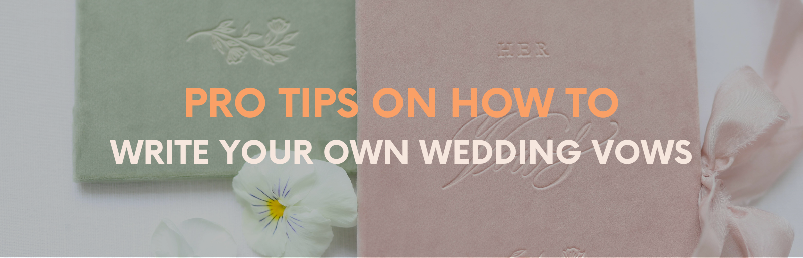 How to Write Your Own Wedding Vows