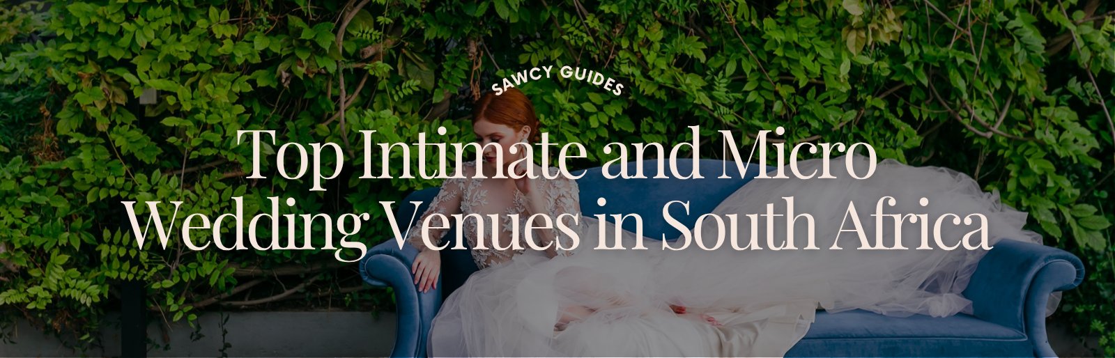 Top Intimate & Micro Wedding Venues in South Africa