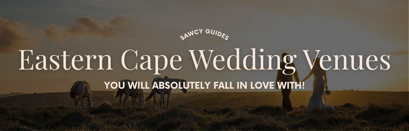 Eastern Cape Wedding Venues You’ll Fall in Love With