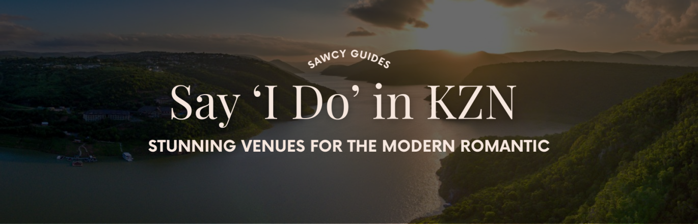 Say 'I Do' in KZN: Stunning Venues for the Modern Romantic
