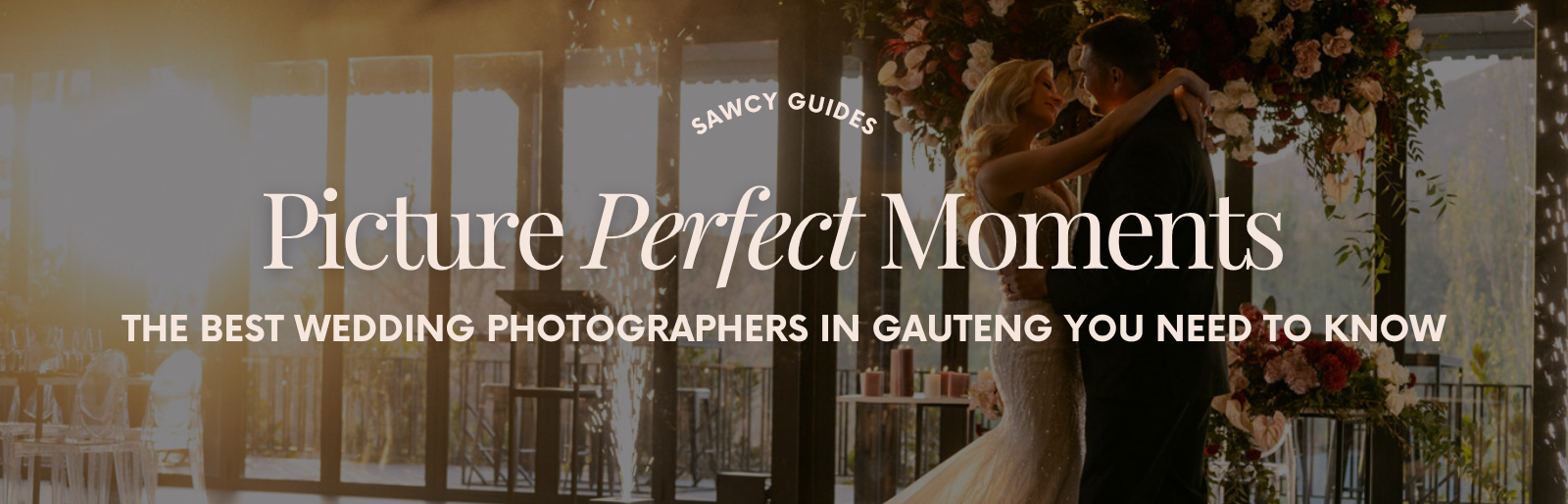 Picture Perfect Moments: The Best Wedding Photographers in Gauteng You Need to Know
