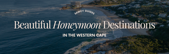 Beautiful Honeymoon Destinations in the Western Cape